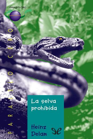 [Paralelo cero 15] • La Selva Prohibida